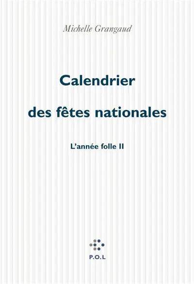 Calendrier des fêtes nationales : année folle II