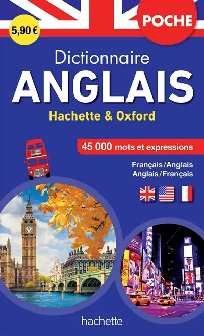 Dictionnaire de poche Hachette & Oxford : français-anglais, anglais-français : 45.000 mots et expressions