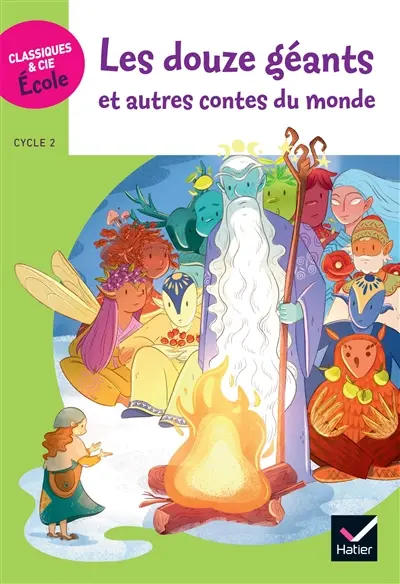 Les douze géants : et autres contes du monde : cycle 2