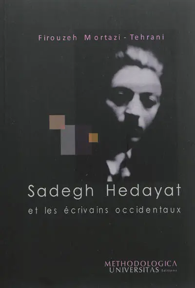 Sadegh Hedayat et les écrivains occidentaux