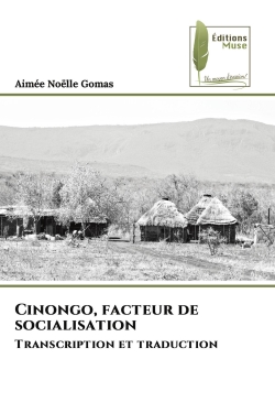 Cinongo, facteur de socialisation : Transcription et traduction