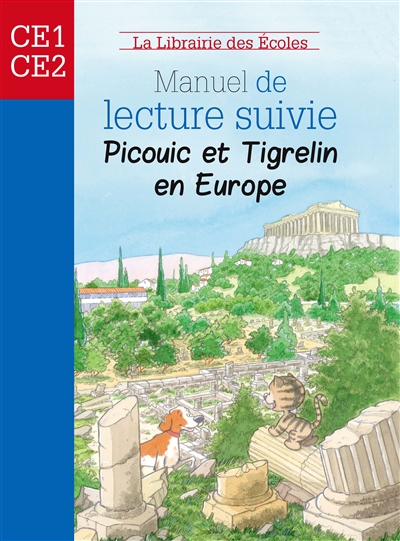Manuel de lecture suivie : Picouic et Tigrelin en Europe : CE1