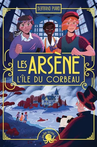 Les Arsène. L'île du corbeau