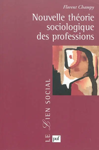 Nouvelle théorie sociologique des professions
