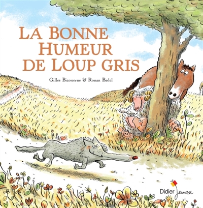 La bonne humeur de Loup gris