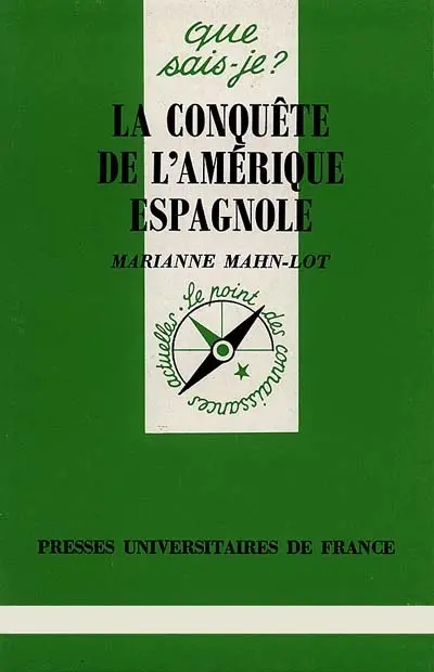 La Conquête de l'Amérique espagnole