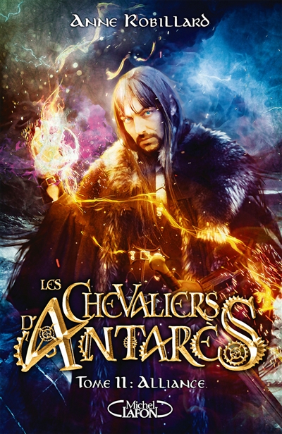 Les chevaliers d'Antarès. Vol. 11. Alliance