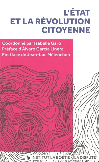 L'Etat et la révolution citoyenne L'Etat et la révolution citoyenne