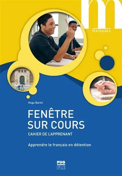 Fenêtre sur cours : apprendre le français en détention : cahier de l'apprenant