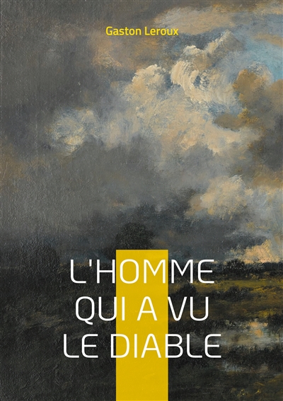 L'Homme qui a vu le diable...