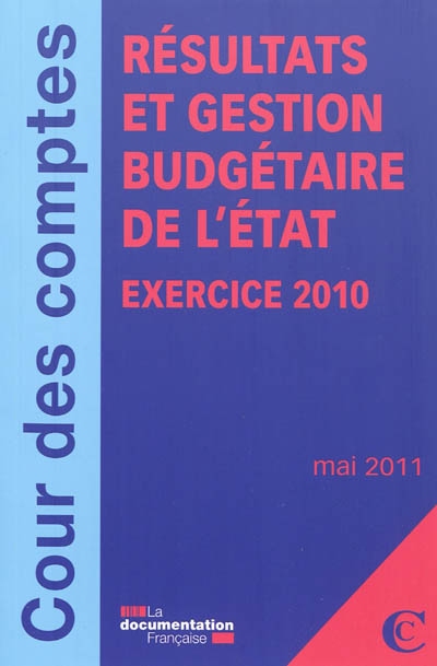 Résultats et gestion budgétaire de l'Etat : exercice 2011 : mai 2011
