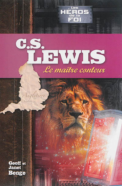 C.S. Lewis : le maître conteur