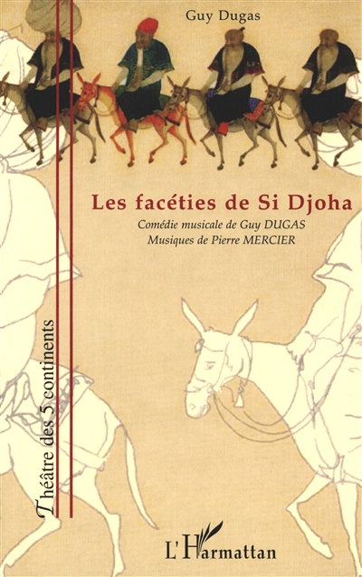 Les facéties de Si Djoha : comédie originale