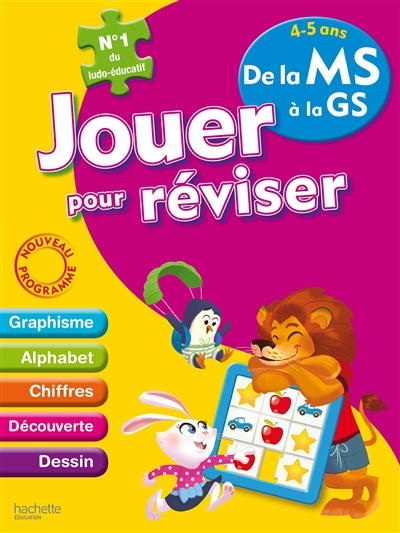 Jouer pour réviser, de la MS à la GS, 4-5 ans : graphisme, alphabet, chiffres, découverte, dessin : nouveaux programmes