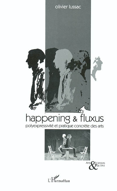 Happening et fluxus : polyexpressivité et pratique concrète des arts