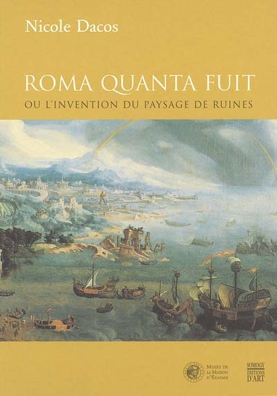 Roma quanta fuit ou L'invention du paysage de ruines