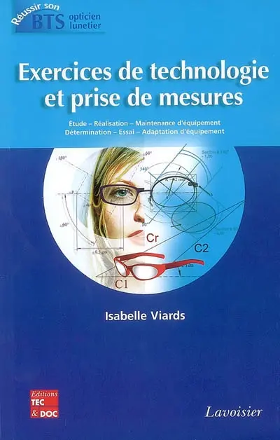 Exercices de technologie et de prise de mesures : étude, réalisation, maintenance d'équipement, détermination, essai, adaptation d'équipement