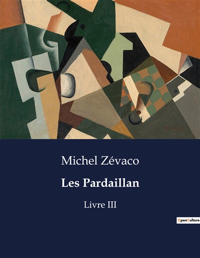 Les Pardaillan : Livre III