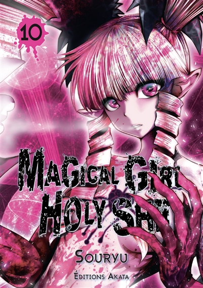 Magical girl holy shit. Vol. 10