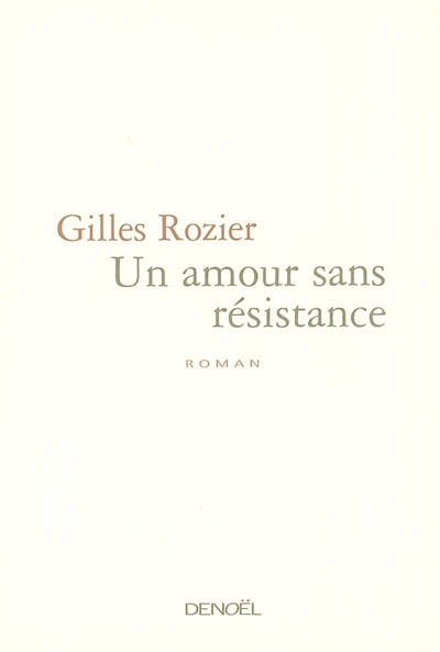 Un amour sans résistance