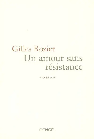 Un amour sans résistance