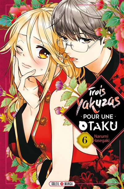 Trois yakuzas pour une otaku. Vol. 6