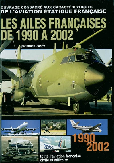 Les ailes françaises : de 1990 à 2002