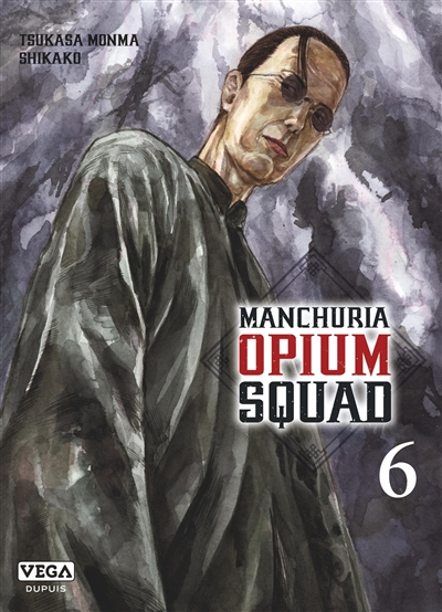 Manchuria opium squad. Vol. 6