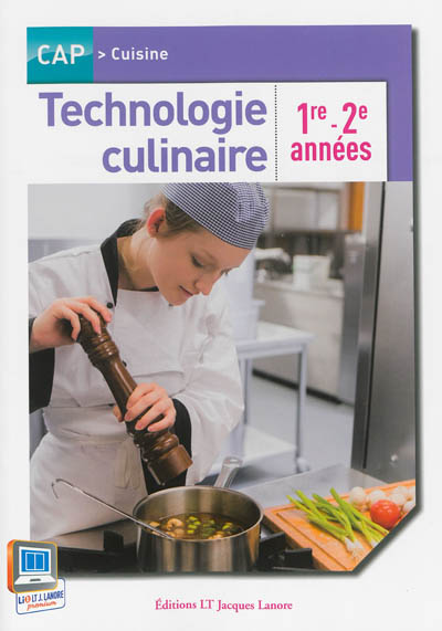 Technologie culinaire 1re et 2e années : CAP cuisine