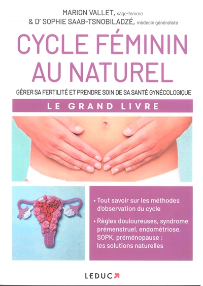 Cycle féminin au naturel : gérer sa fertilité et prendre soin de sa santé gynécologique