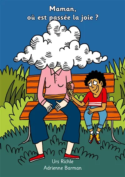 Maman, où est passée la joie ? : raconté par Gabriel