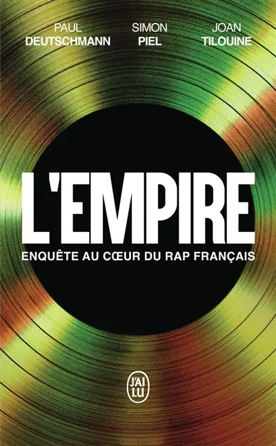 L'Empire : enquête au coeur du rap français