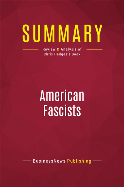 Summary : American Fascists...