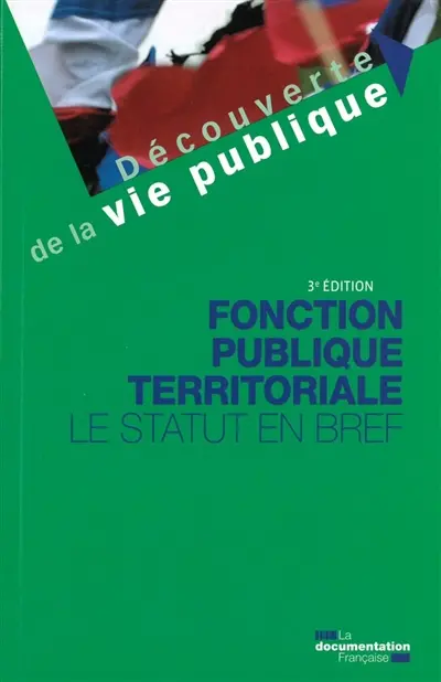 Fonction publique territoriale : le statut en bref