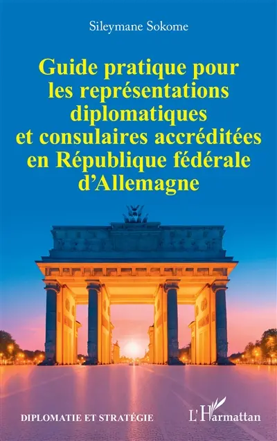 Guide pratique pour les représentations diplomatiques et consulaires accréditées en République fédérale d'Allemagne