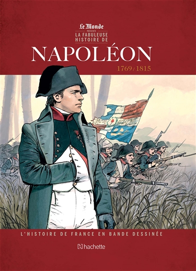 L'histoire de France en bande dessinée. Vol. 2. Napoléon Ier : 1769-1815