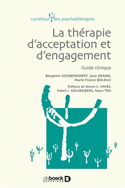 La thérapie d'acceptation et d'engagement : guide clinique