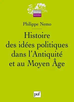 Histoire des idées politiques dans l'Antiquité et au Moyen Age