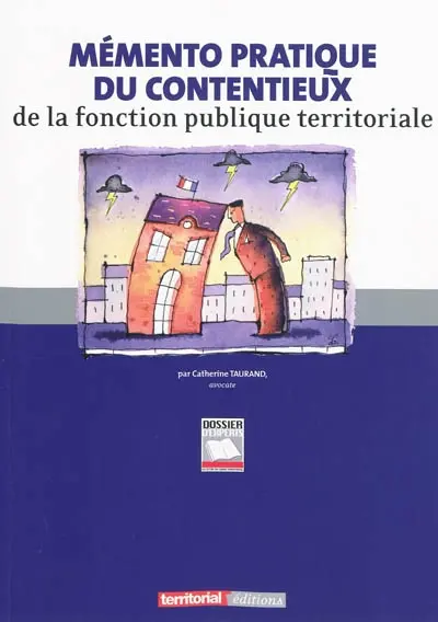 Mémento pratique du contentieux de la fonction publique territoriale