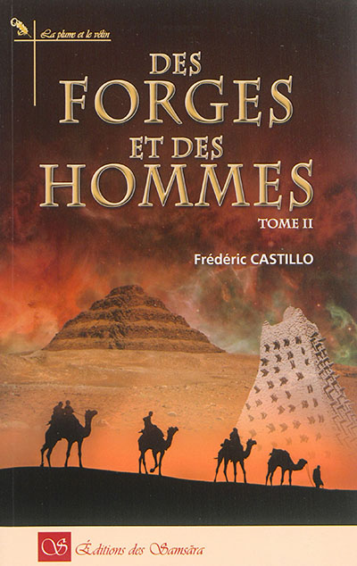 Des forges et des hommes. Vol. 2