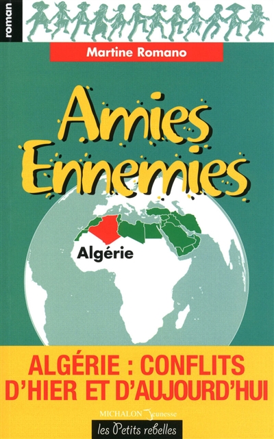 Amies ennemies : Algérie, conflits d'hier et d'aujourd'hui