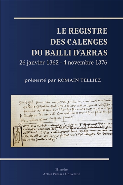 Le registre des calenges du bailli d'Arras : 26 janvier 1362-4 novembre 1376