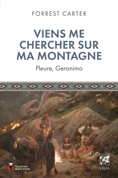 Viens me chercher sur ma montagne : pleure, Geronimo