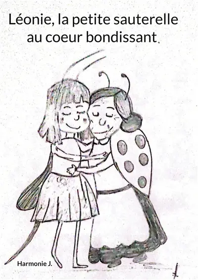 Léonie, la petite sauterelle au coeur bondissant