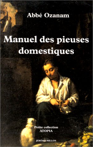 Manuel des pieuses domestiques : 1844