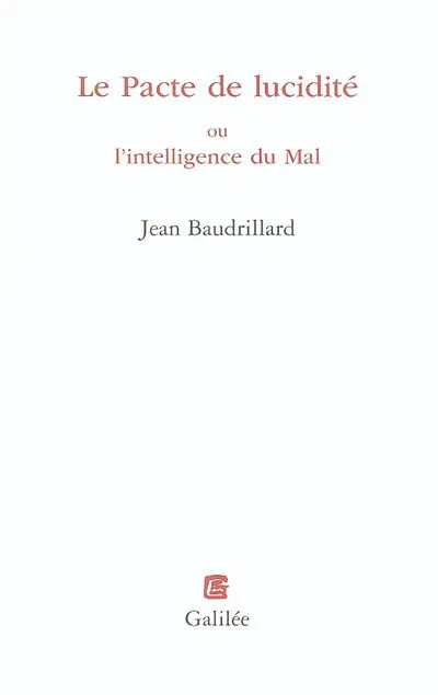 Le pacte de lucidité ou L'intelligence du mal