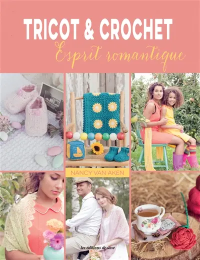 Tricot & crochet : esprit romantique
