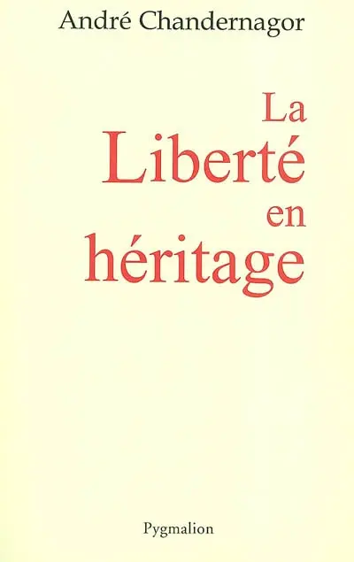 La liberté en héritage