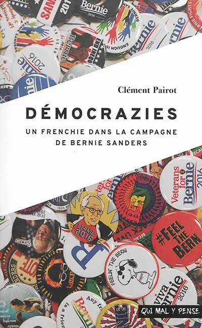 Démocrazies : un Frenchie dans la campagne de Bernie Sanders