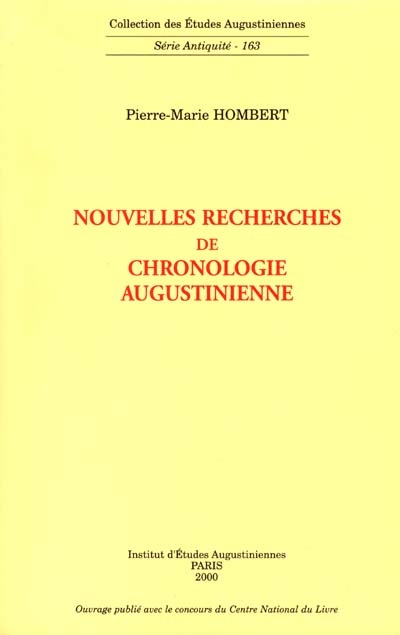 Nouvelles recherches de chronologie augustinienne - Pierre-Marie Hombert